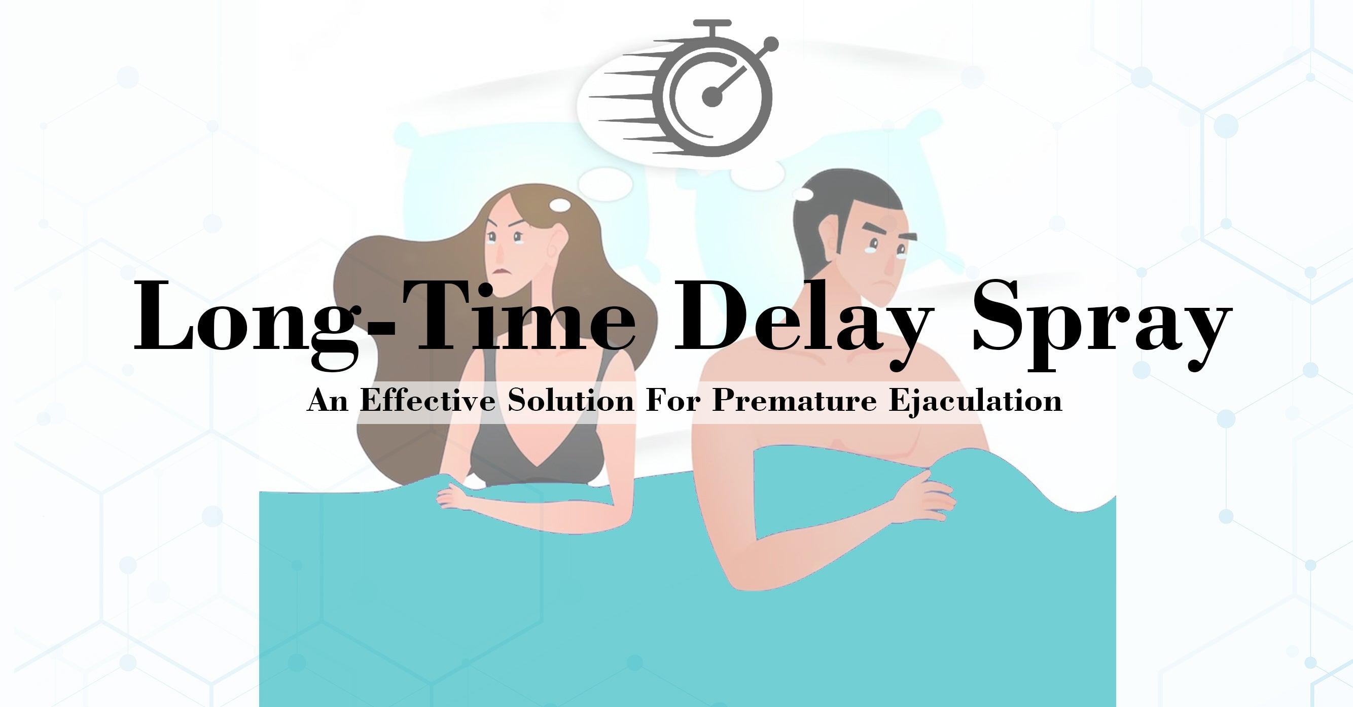 Long-Time Delay Spray - An Effective Solution for Premature Ejaculation